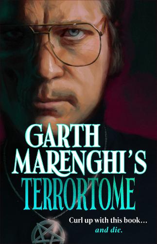9781529399400 Garth Marenghi's TerrorTome